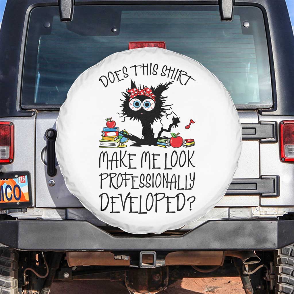 Funny Teacher Black Cat Spare Tire Cover Does This Shirt Make Me Look Professionally Developed