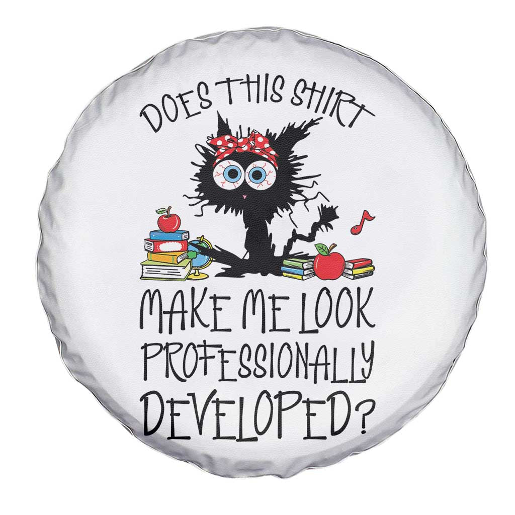 Funny Teacher Black Cat Spare Tire Cover Does This Shirt Make Me Look Professionally Developed