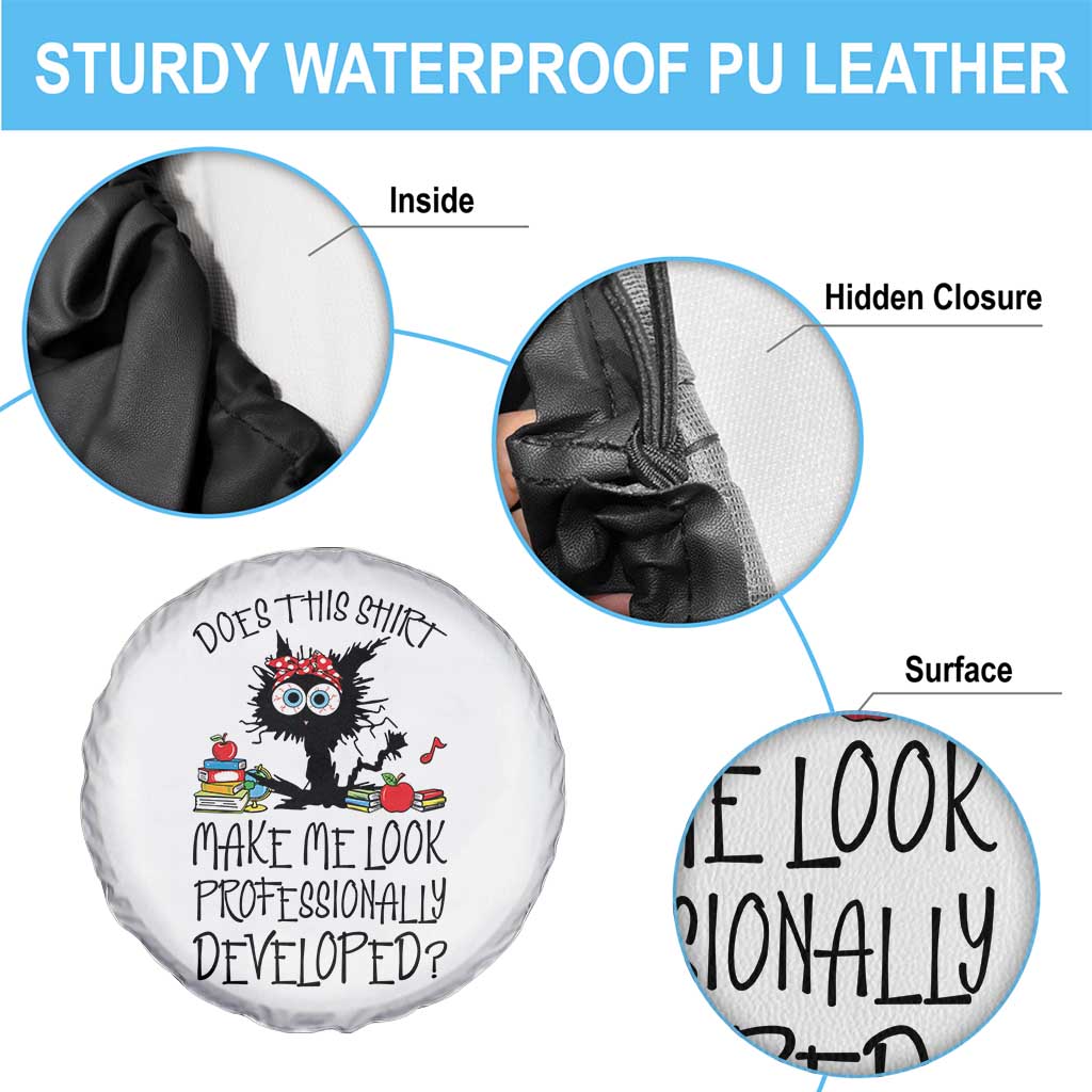Funny Teacher Black Cat Spare Tire Cover Does This Shirt Make Me Look Professionally Developed