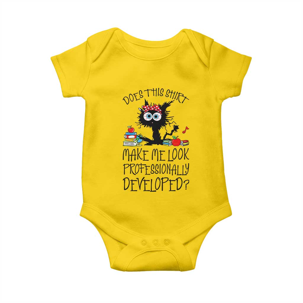 Funny Teacher Black Cat Baby Onesie Does This Shirt Make Me Look Professionally Developed