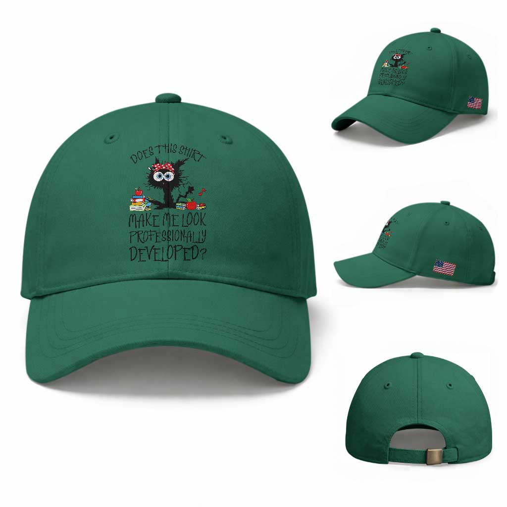 Funny Teacher Black Cat Baseball Cap Does This Shirt Make Me Look Professionally Developed