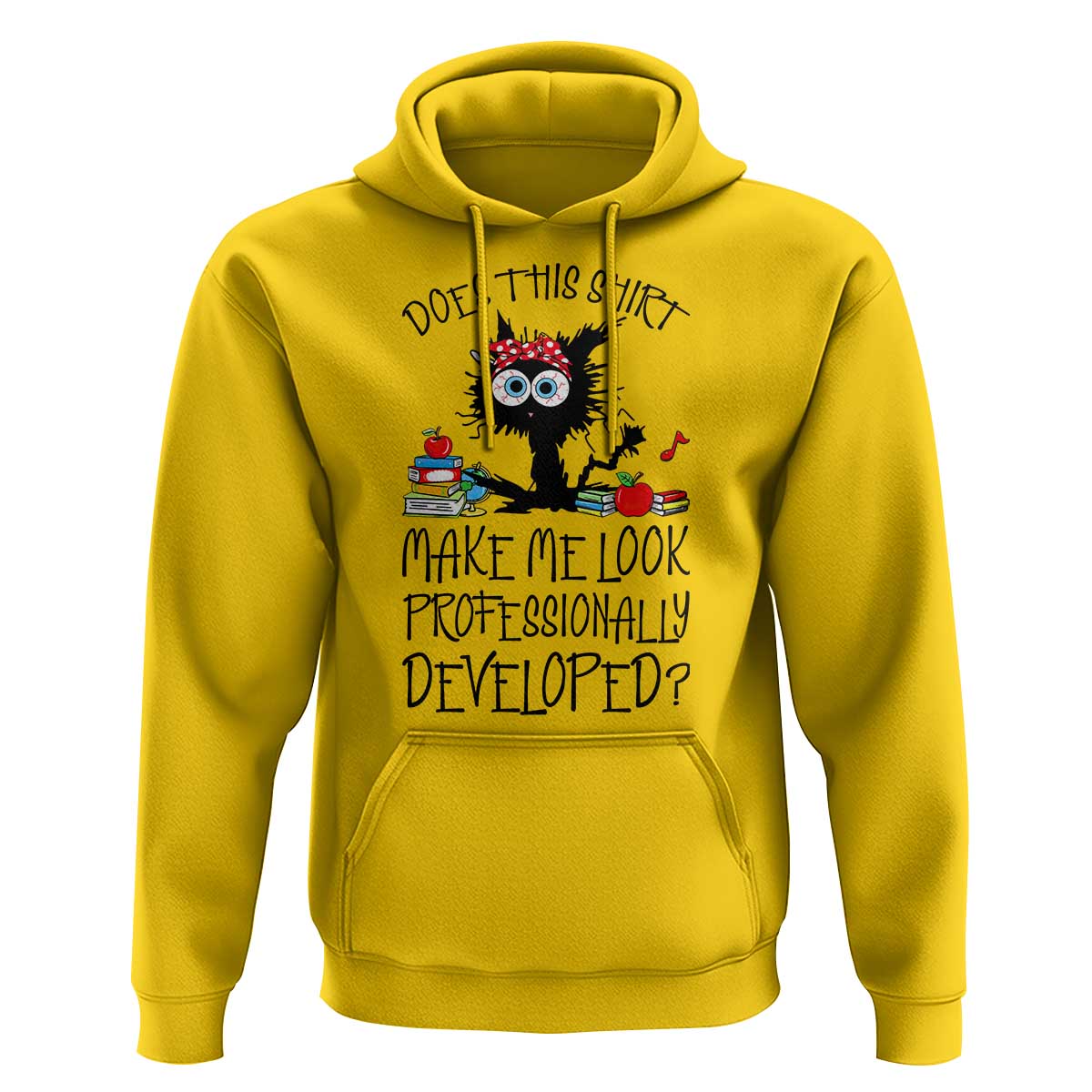 Funny Teacher Black Cat Hoodie Does This Shirt Make Me Look Professionally Developed