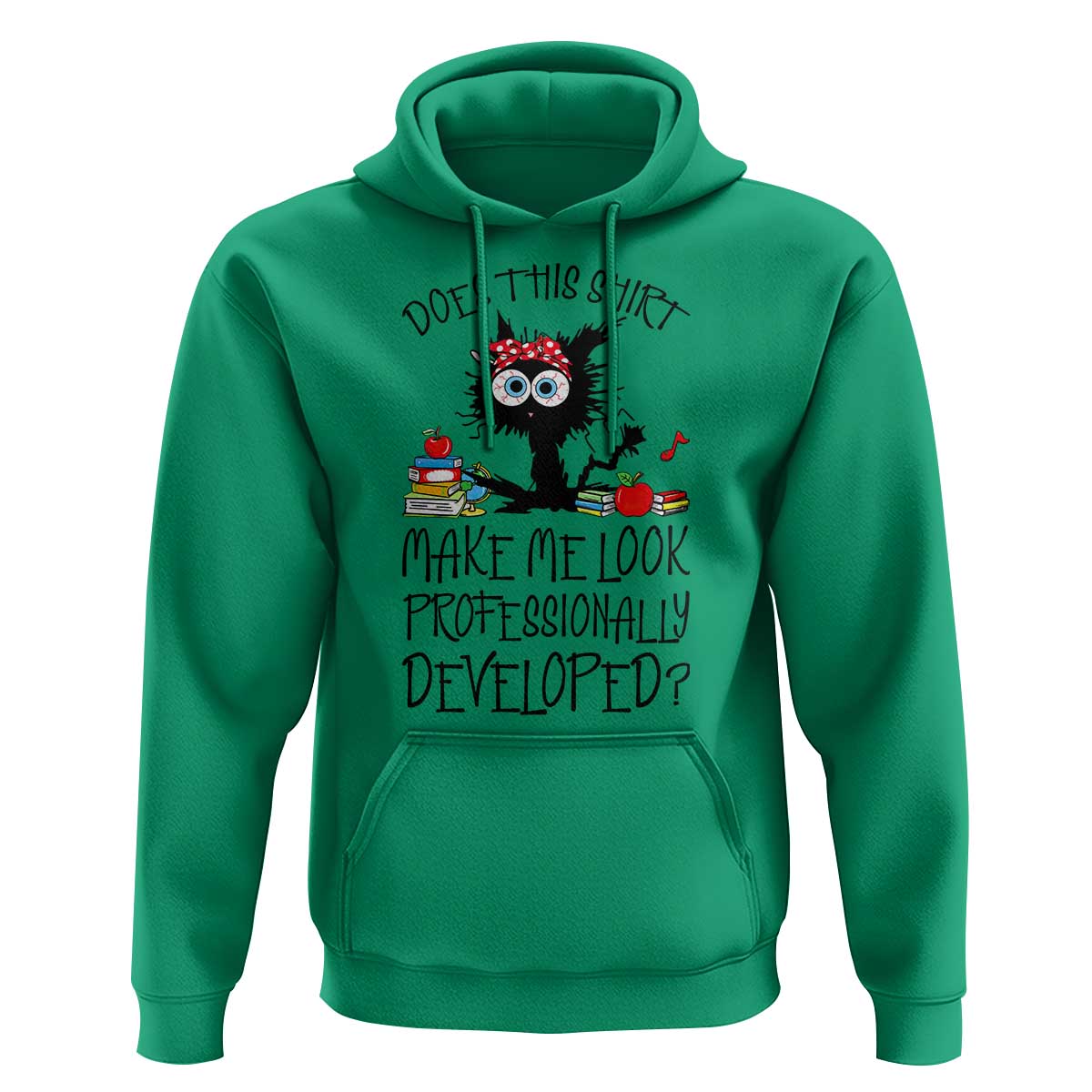 Funny Teacher Black Cat Hoodie Does This Shirt Make Me Look Professionally Developed
