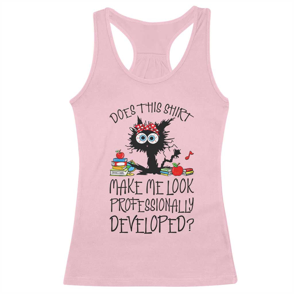 Funny Teacher Black Cat Racerback Tank Top Does This Shirt Make Me Look Professionally Developed
