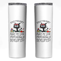 Funny Teacher Black Cat Skinny Tumbler Does This Shirt Make Me Look Professionally Developed