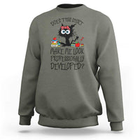 Funny Teacher Black Cat Sweatshirt Does This Shirt Make Me Look Professionally Developed