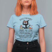 Funny Teacher Black Cat T Shirt For Women Does This Shirt Make Me Look Professionally Developed