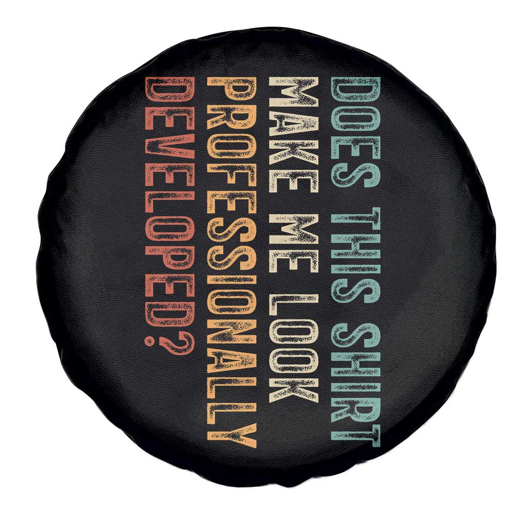 Does This Make Me Look Professionally Developed Spare Tire Cover Funny Sarcastic