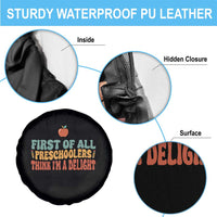 Funny Preschool Teacher Saying Spare Tire Cover First Of All Preschoolers Think Im A Delight