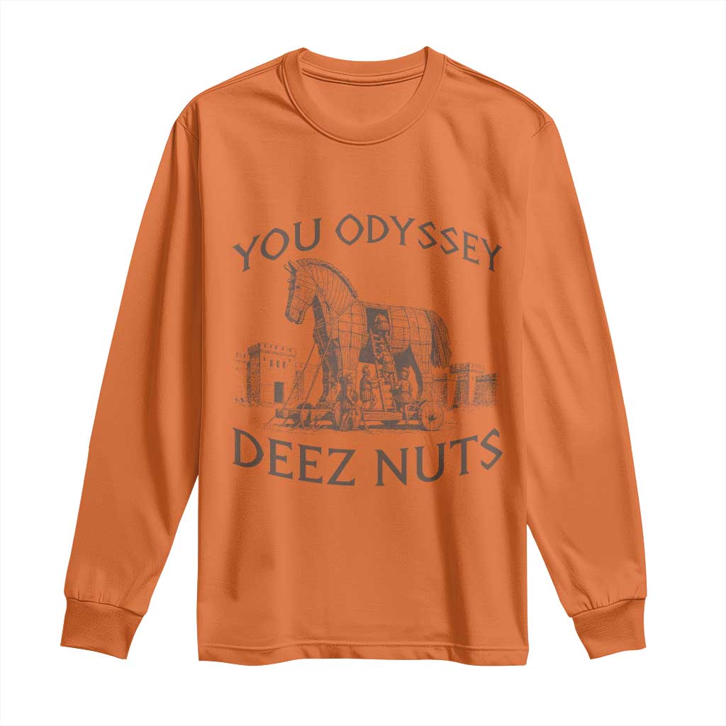 Funny You Odyssey Deez Nuts Trojan Horse Long Sleeve Shirt Ancient Greek History Meme Humor Gift