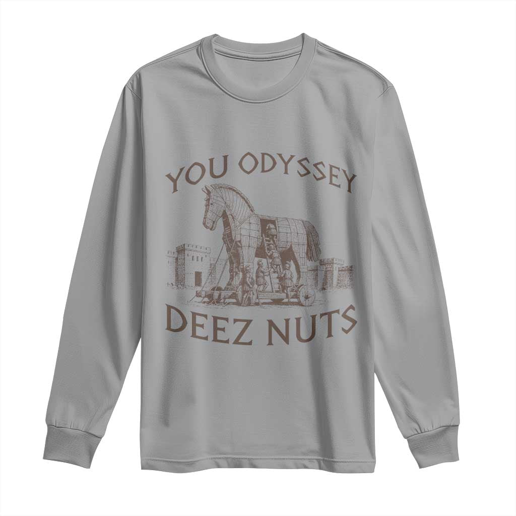 Funny You Odyssey Deez Nuts Trojan Horse Long Sleeve Shirt Ancient Greek History Meme Humor Gift