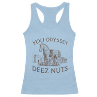 Funny You Odyssey Deez Nuts Trojan Horse Racerback Tank Top Ancient Greek History Meme Humor Gift