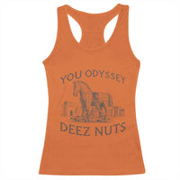 Funny You Odyssey Deez Nuts Trojan Horse Racerback Tank Top Ancient Greek History Meme Humor Gift