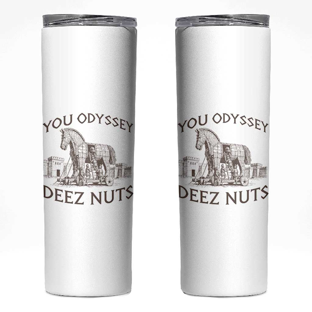 Funny You Odyssey Deez Nuts Trojan Horse Skinny Tumbler Ancient Greek History Meme Humor Gift