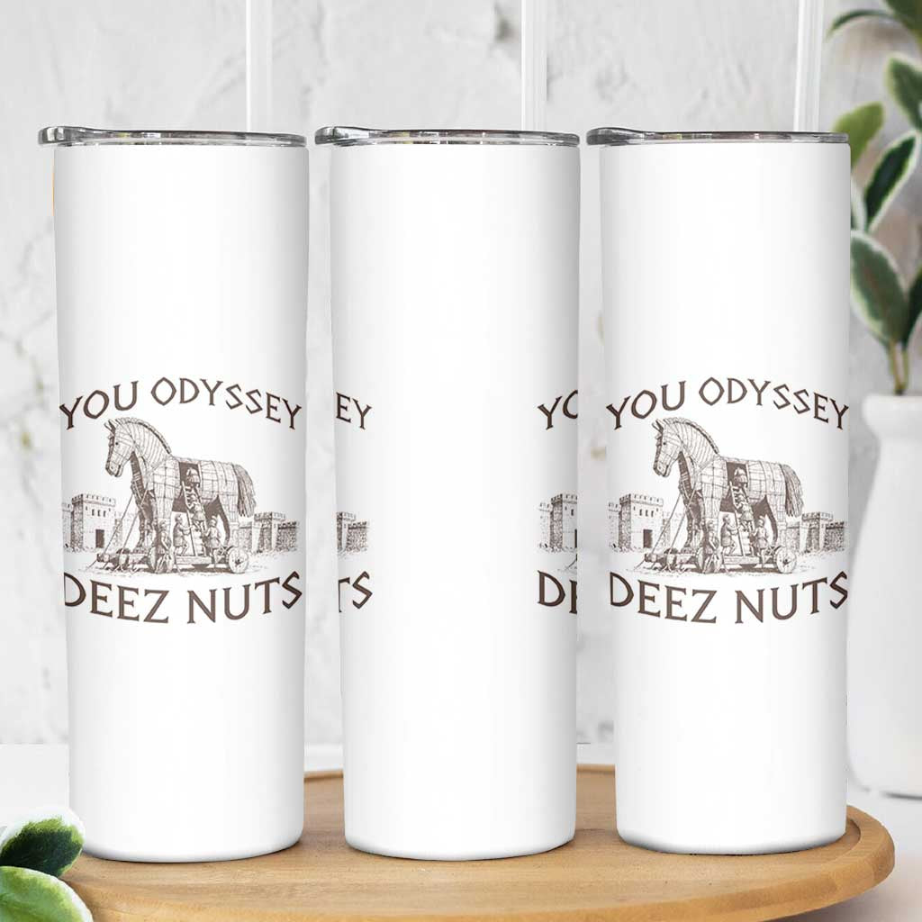 Funny You Odyssey Deez Nuts Trojan Horse Skinny Tumbler Ancient Greek History Meme Humor Gift