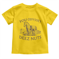 Funny You Odyssey Deez Nuts Trojan Horse Toddler T Shirt Ancient Greek History Meme Humor Gift