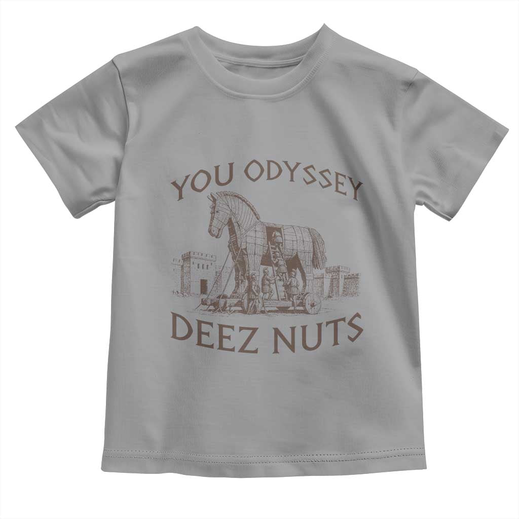 Funny You Odyssey Deez Nuts Trojan Horse Toddler T Shirt Ancient Greek History Meme Humor Gift