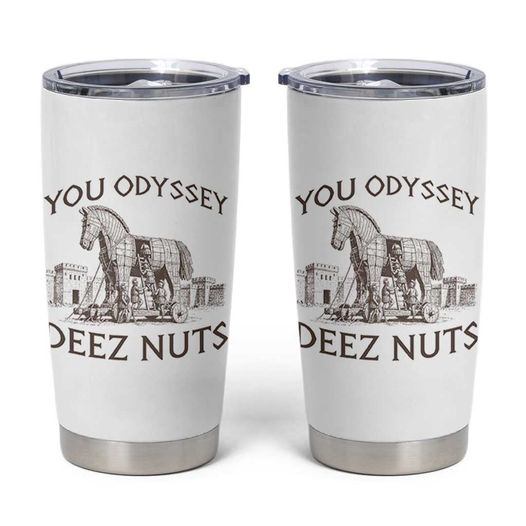 Funny You Odyssey Deez Nuts Trojan Horse Tumbler Cup Ancient Greek History Meme Humor Gift
