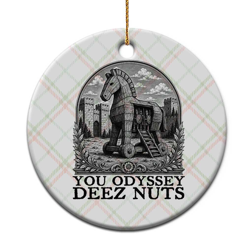 Funny You Odyssey Deez Nuts Trojan Horse Ceramic Ornament Ancient Greek History Gift