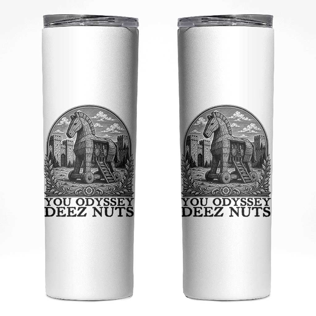 Funny You Odyssey Deez Nuts Trojan Horse Skinny Tumbler Ancient Greek History Gift