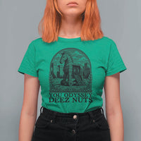 Funny You Odyssey Deez Nuts Trojan Horse T Shirt For Women Ancient Greek History Gift