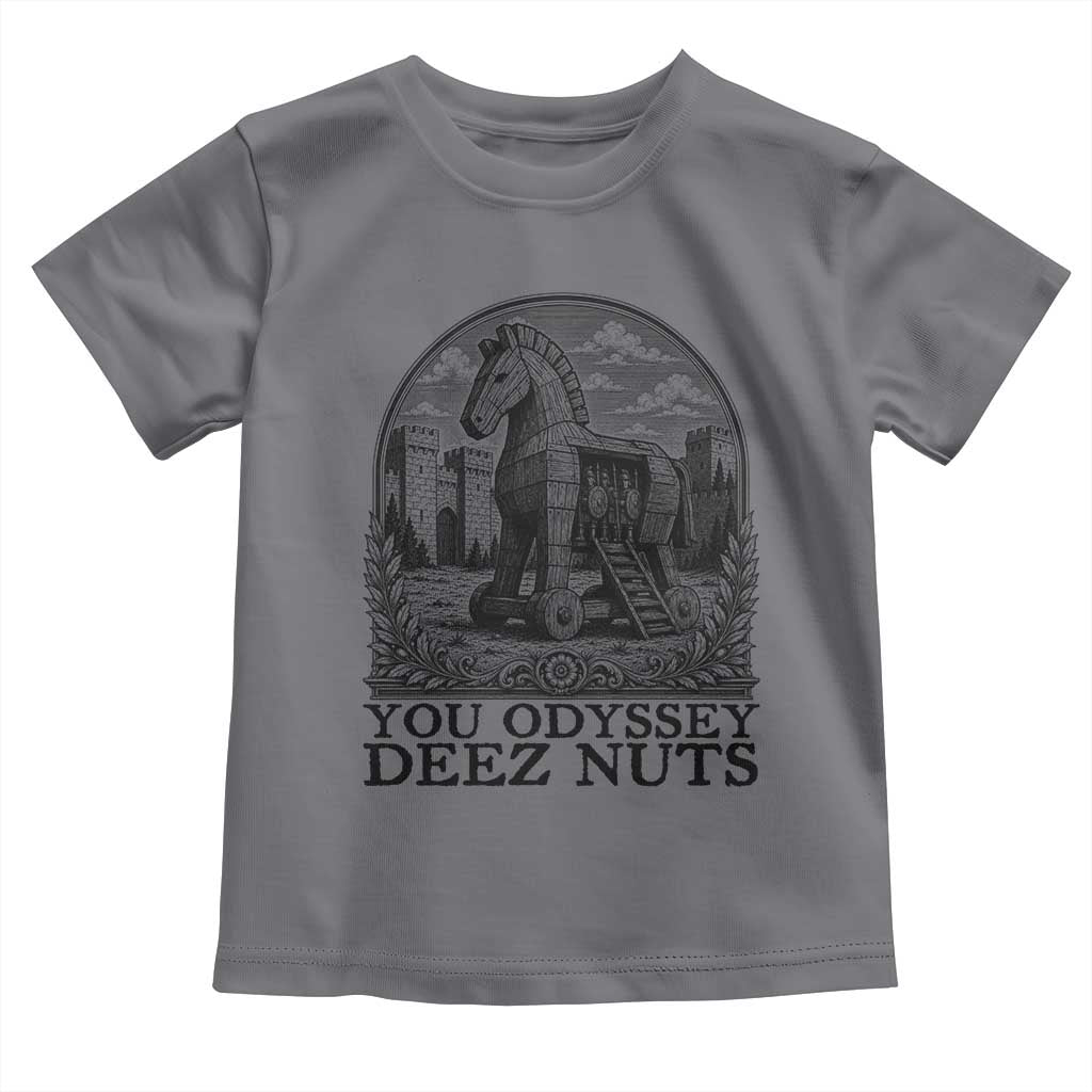Funny You Odyssey Deez Nuts Trojan Horse Toddler T Shirt Ancient Greek History Gift