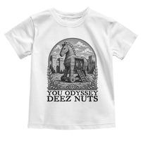 Funny You Odyssey Deez Nuts Trojan Horse Toddler T Shirt Ancient Greek History Gift