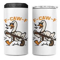 F Caw F Goose With Gun 4 in 1 Can Cooler Tumbler Funny Rebellious Gift - Wonder Print Shop