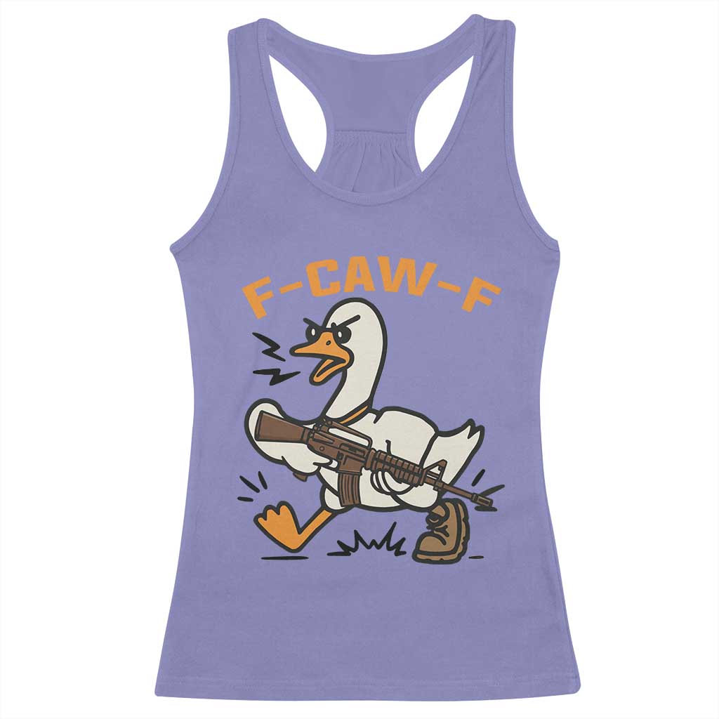 F Caw F Goose With Gun Racerback Tank Top Funny Rebellious Gift - Wonder Print Shop