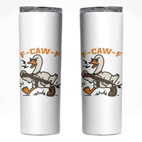 F Caw F Goose With Gun Skinny Tumbler Funny Rebellious Gift - Wonder Print Shop