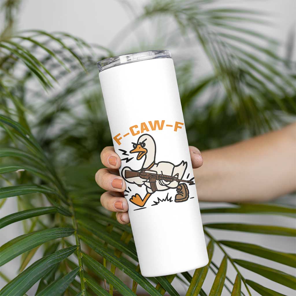 F Caw F Goose With Gun Skinny Tumbler Funny Rebellious Gift - Wonder Print Shop