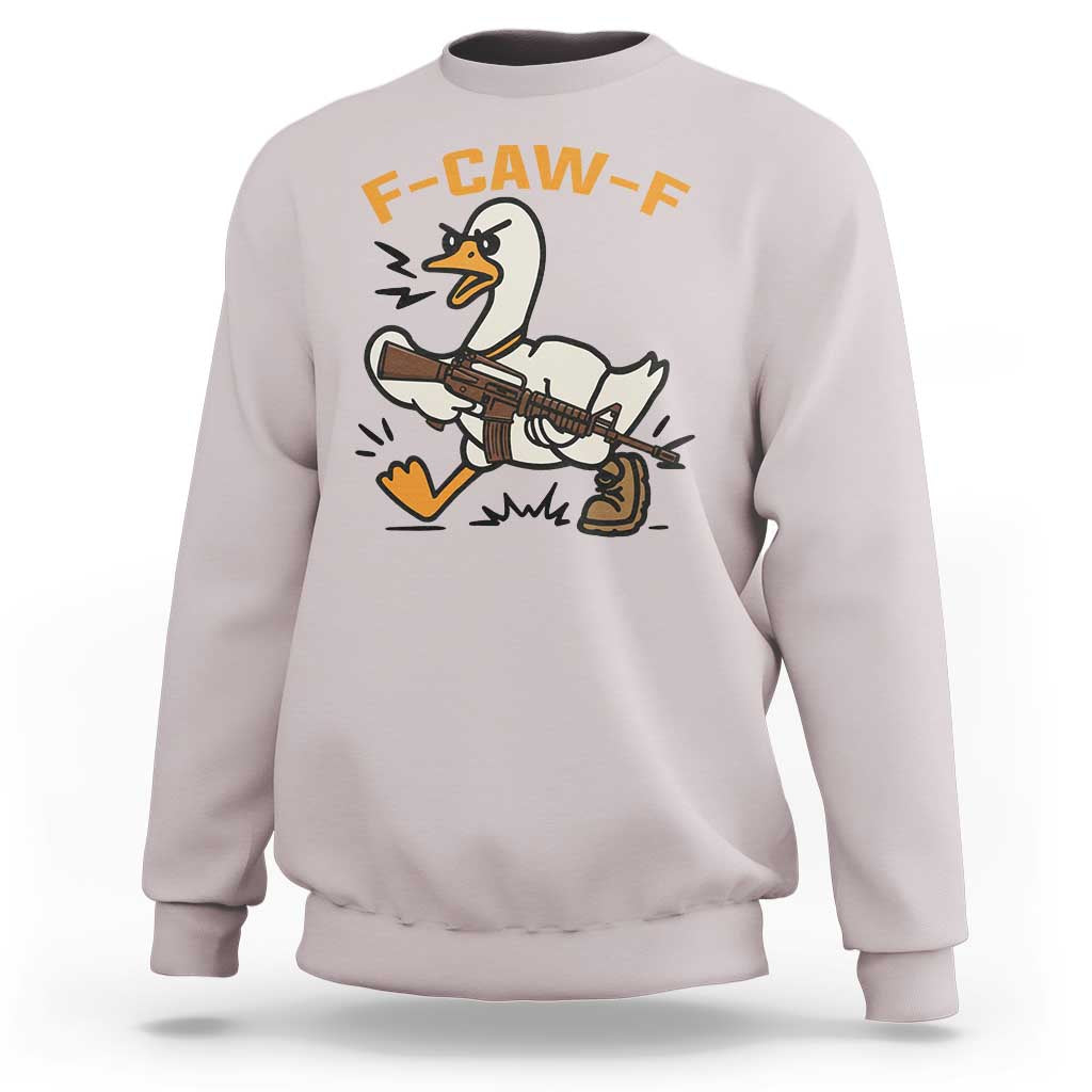 F Caw F Goose With Gun Sweatshirt Funny Rebellious Gift - Wonder Print Shop
