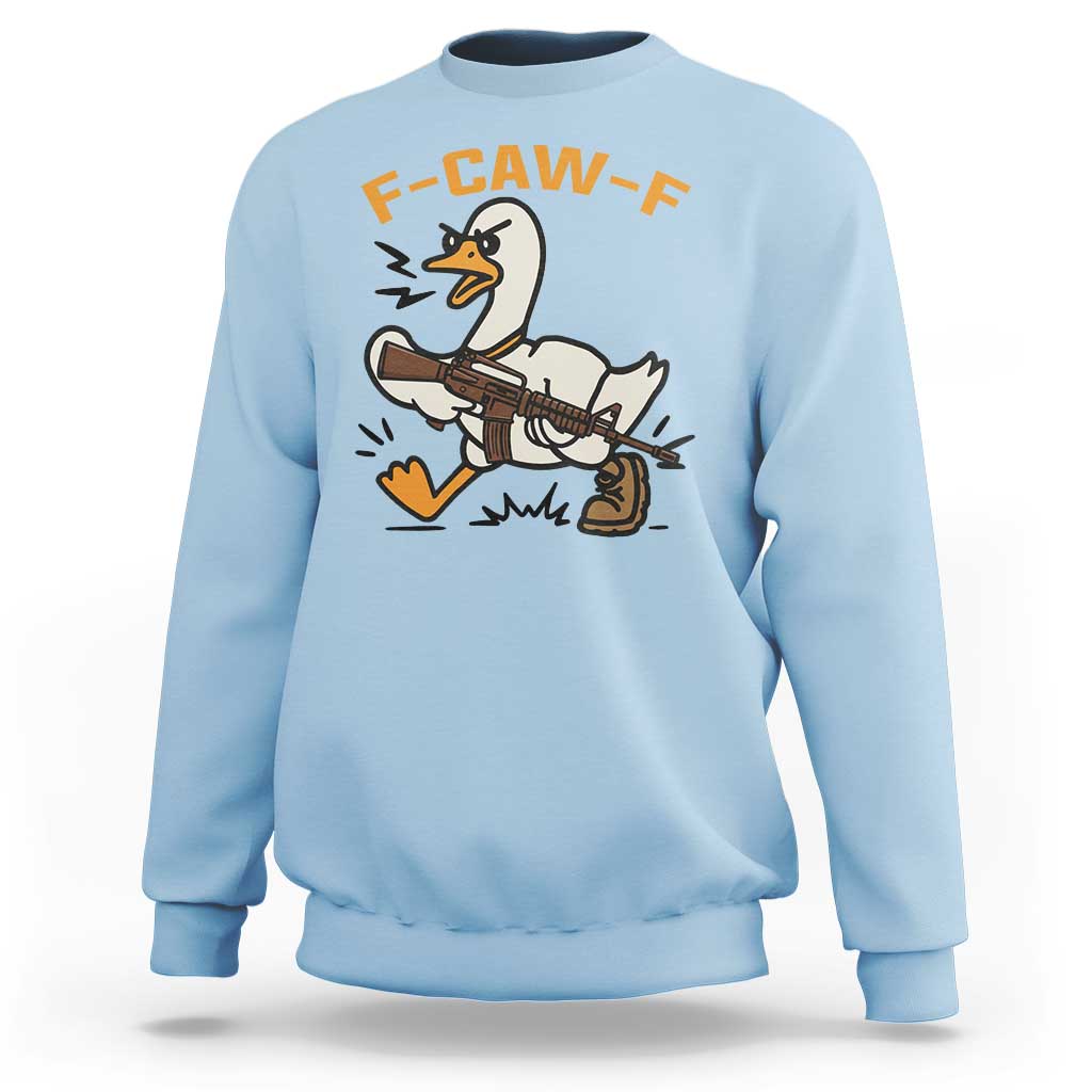 F Caw F Goose With Gun Sweatshirt Funny Rebellious Gift - Wonder Print Shop