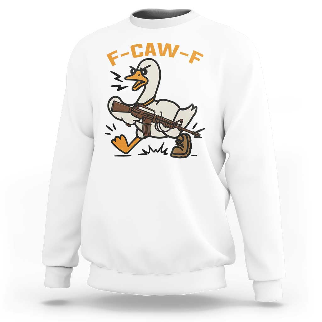 F Caw F Goose With Gun Sweatshirt Funny Rebellious Gift - Wonder Print Shop