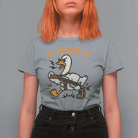 F Caw F Goose With Gun T Shirt For Women Funny Rebellious Gift - Wonder Print Shop