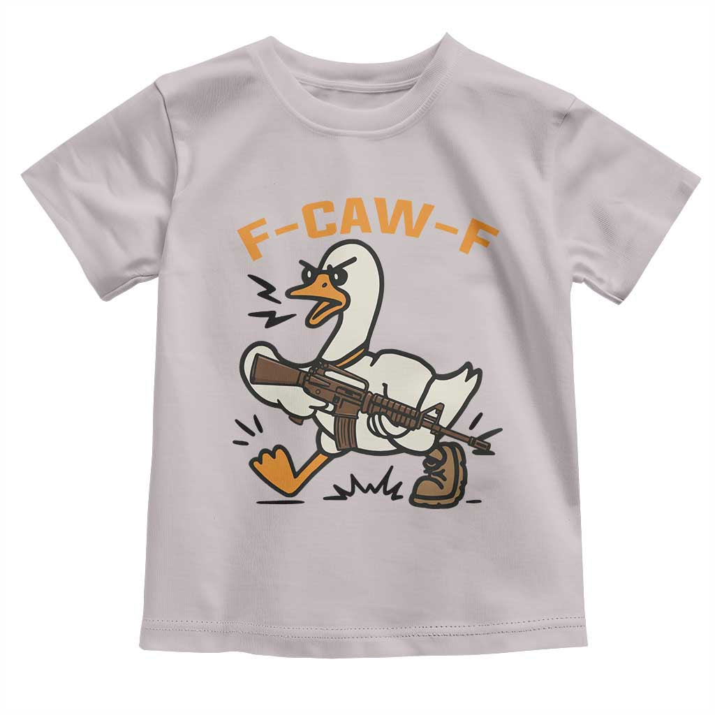 F Caw F Goose With Gun Toddler T Shirt Funny Rebellious Gift - Wonder Print Shop