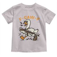 F Caw F Goose With Gun Toddler T Shirt Funny Rebellious Gift - Wonder Print Shop