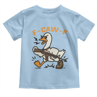 F Caw F Goose With Gun Toddler T Shirt Funny Rebellious Gift - Wonder Print Shop
