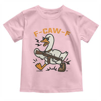 F Caw F Goose With Gun Toddler T Shirt Funny Rebellious Gift - Wonder Print Shop