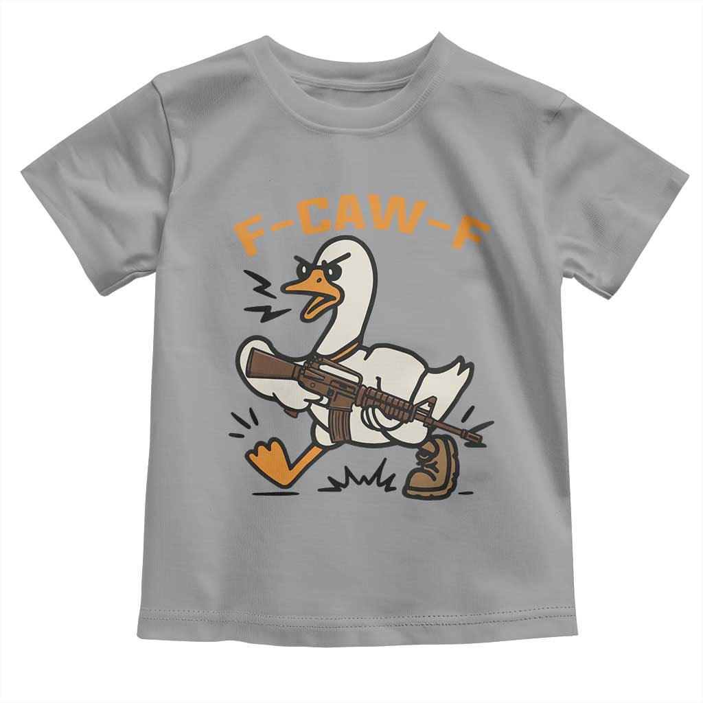 F Caw F Goose With Gun Toddler T Shirt Funny Rebellious Gift - Wonder Print Shop