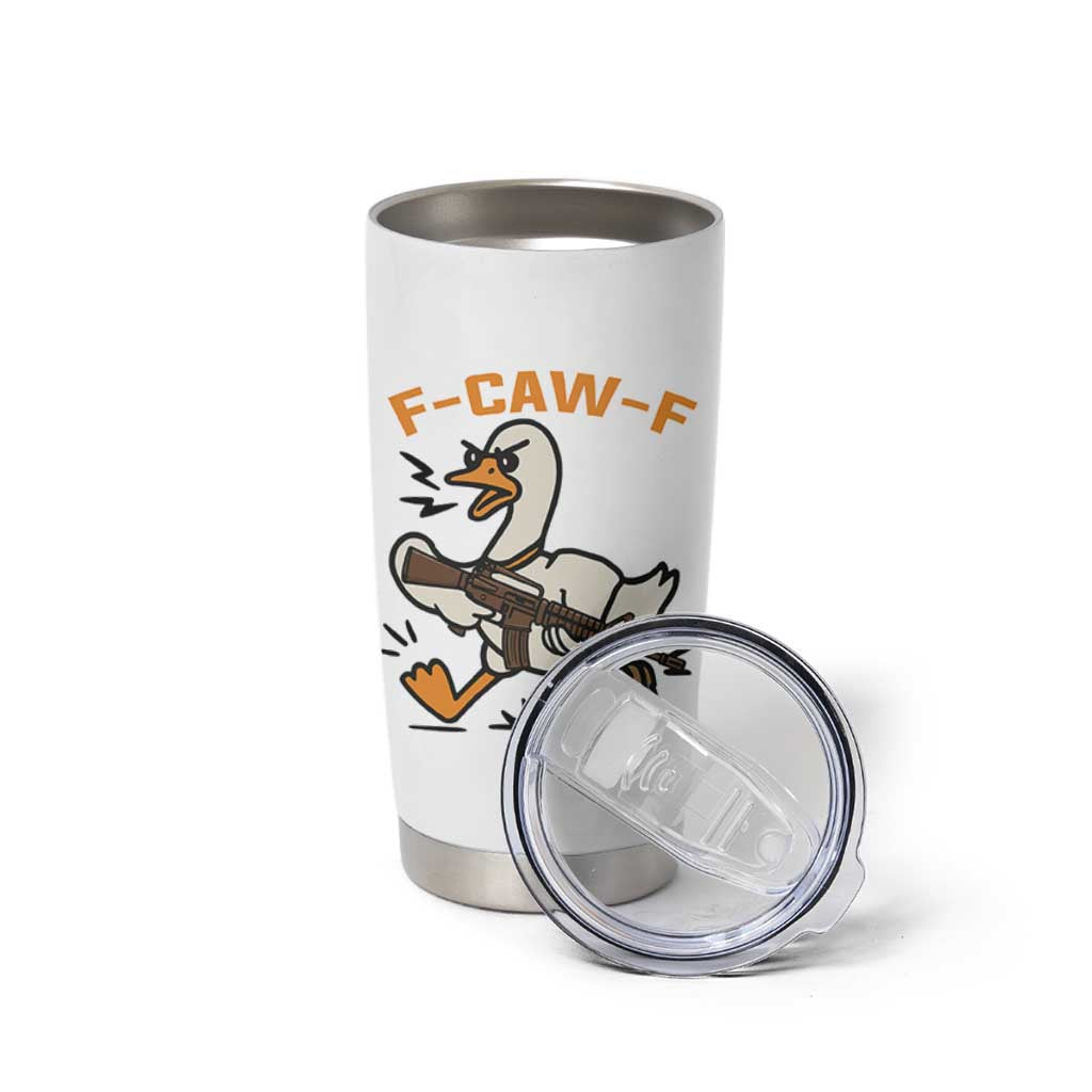 F Caw F Goose With Gun Tumbler Cup Funny Rebellious Gift - Wonder Print Shop