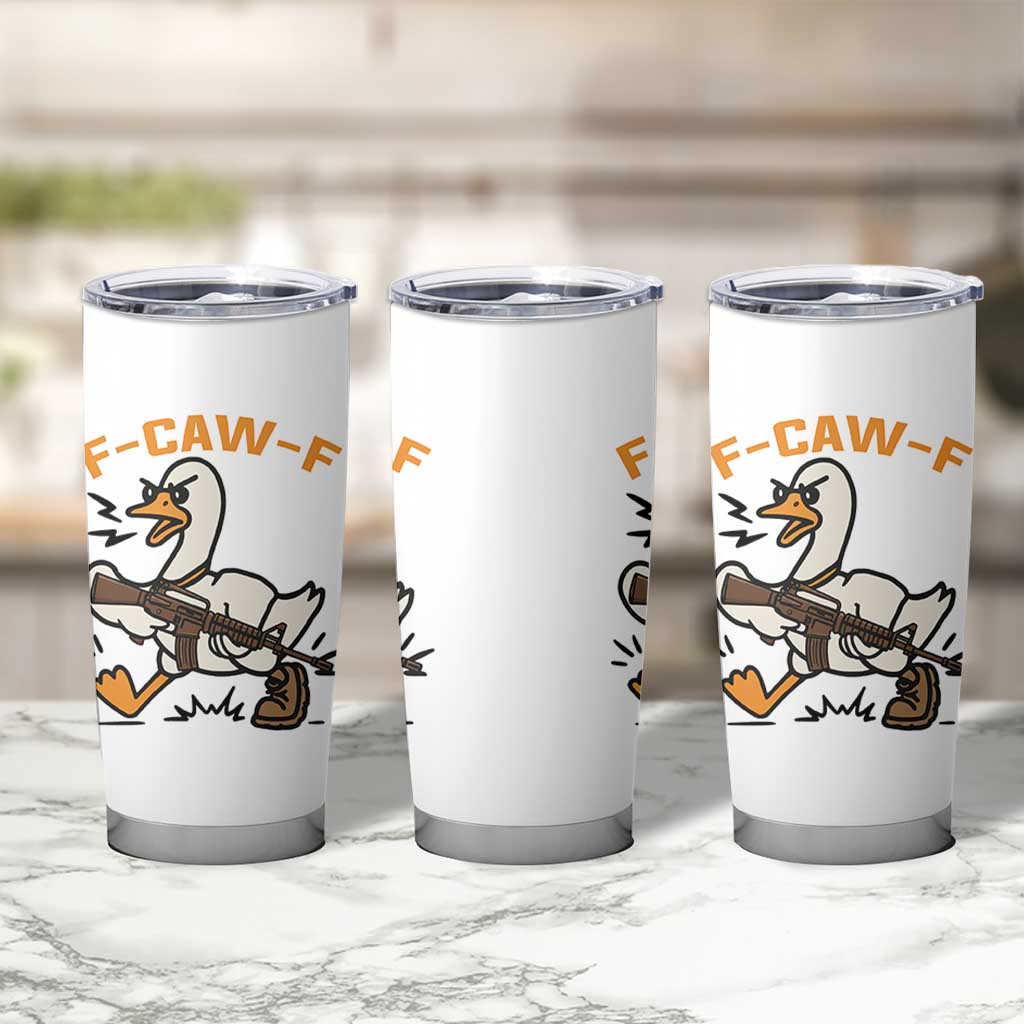 F Caw F Goose With Gun Tumbler Cup Funny Rebellious Gift - Wonder Print Shop