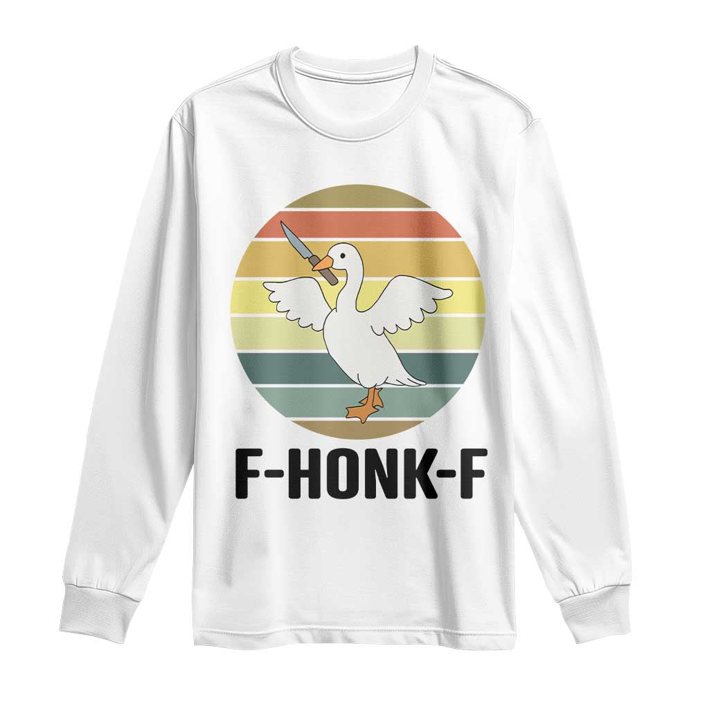 F Honk F Goose With Knife Long Sleeve Shirt Funny Chaotic Meme Gift - Wonder Print Shop