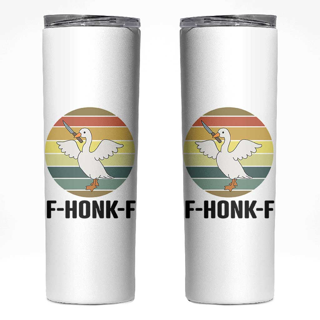 F Honk F Goose With Knife Skinny Tumbler Funny Chaotic Meme Gift - Wonder Print Shop