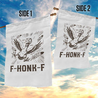 F Honk F Goose Lover Garden Flag Funny Silly Chaotic Gift - Wonder Print Shop