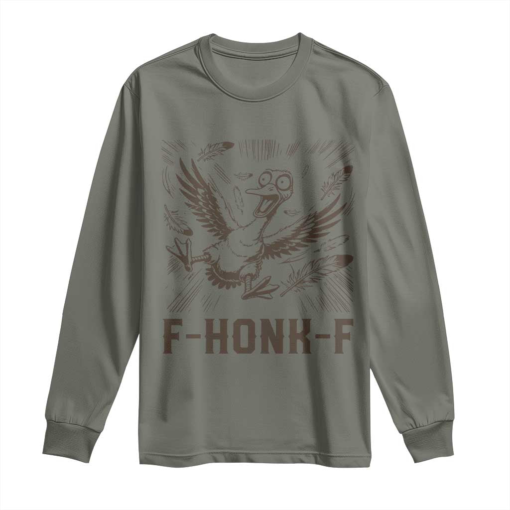 F Honk F Goose Lover Long Sleeve Shirt Funny Silly Chaotic Gift - Wonder Print Shop