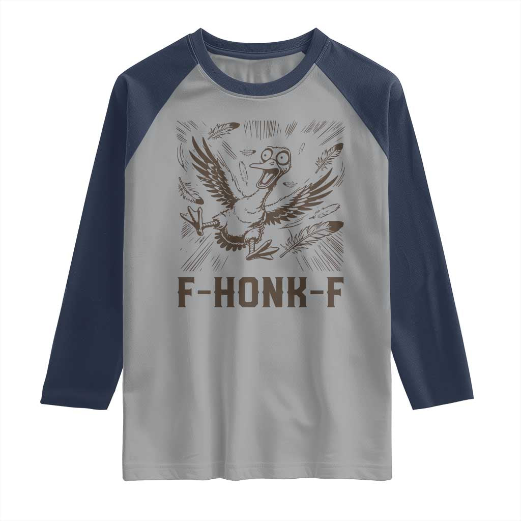 F Honk F Goose Lover Raglan Shirt Funny Silly Chaotic Gift - Wonder Print Shop
