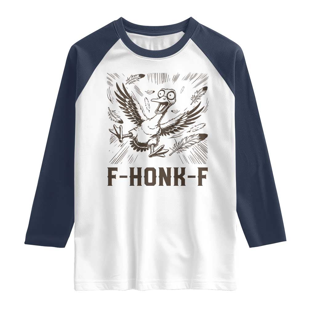 F Honk F Goose Lover Raglan Shirt Funny Silly Chaotic Gift - Wonder Print Shop