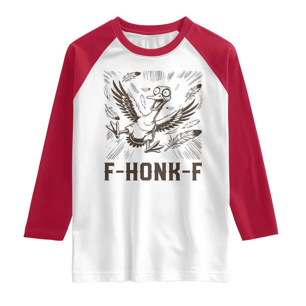 F Honk F Goose Lover Raglan Shirt Funny Silly Chaotic Gift - Wonder Print Shop