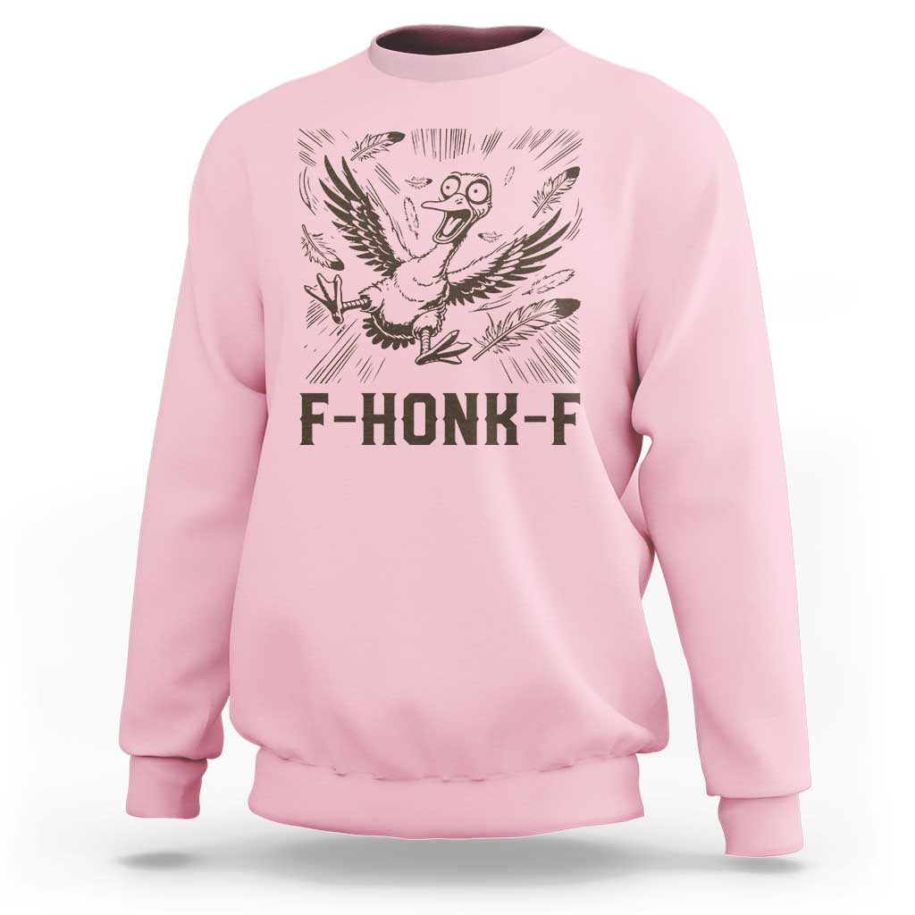 F Honk F Goose Lover Sweatshirt Funny Silly Chaotic Gift - Wonder Print Shop